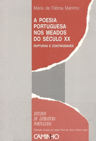A poesia portuguesa nos meados do século XX : rupturas e continuidades