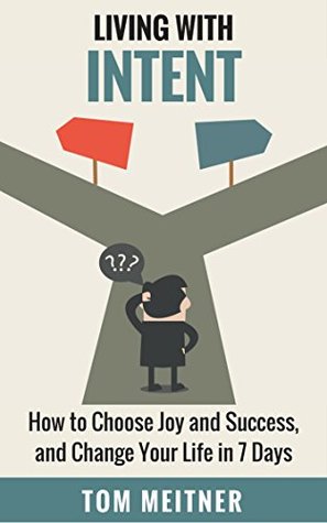 Living with Intent (2-Hour Upgrade Series, #3)