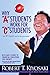 Why "A" Students Work for "C" Students and Why "B" Students W... by Robert T. Kiyosaki