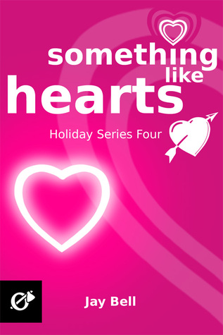 Something Like Hearts (Holidays, #4)