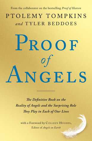 Proof of Angels: The Definitive Book on the Reality of Angels and the Surprising Role They Play in Each of Our Lives (Paperback)
