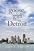 The Goose Girl in Detroit: A Book of Folklore, Fairy Tale, Myth and Other Poems