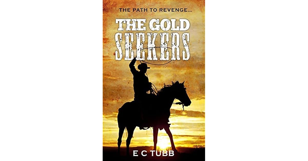 The Gold Seekers by E.C. Tubb