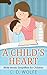 A Child's Heart: Bible Verses Simplified for Children