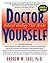 Doctor Yourself by Andrew W. Saul