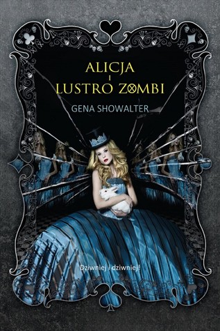 Alicja i Lustro Zombi (Kroniki Białego Królika, #2)