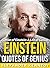Einstein: Quotes of Genius