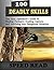 100 Deadly Skills: The SEAL Operative's Guide to Eluding Pursuers, Evading Capture, and Surviving Any Dangerous Situation