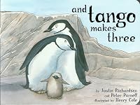 And Tango Makes Three by Justin Richardson