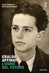 L'uomo del futuro. Sulle strade di don Lorenzo Milani