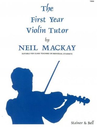 Mackay: First Year Violin Tutor (Sheet music)