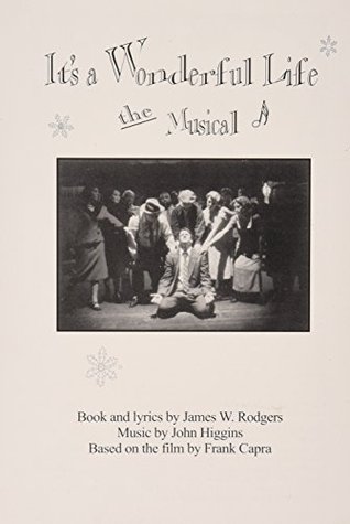 It's a Wonderful Life the Musical (Paperback)