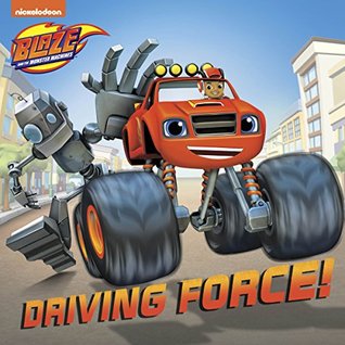 Driving Force (Blaze and the Monster Machines)
