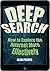Deep Search – How to Explore the Internet More Effectively