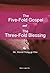 The Five-Fold Gospel and The three-fold blessing