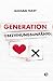 Generation Beziehungsunfähig: Der Nr.1 SPIEGEL-Bestseller (German Edition)