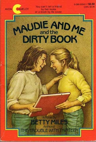Maudie and Me and the Dirty Book (Paperback)