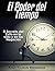 El poder del Tiempo: El Secreto del Éxito en la vida y en los Negocios (Spanish Edition)