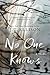 No One Knows