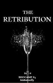 The Retribution (BHO CAMP #4)