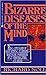 Bizarre Diseases of the Mind