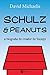 Schulz & Peanuts: A Biografia do Criador do Snoopy (Portuguese Edition)