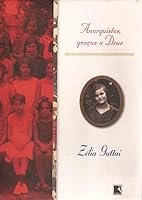 Anarquistas, Graças a Deus by Zélia Gattai