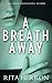 A Breath Away by Rita Herron