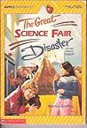 The Great Science Fair Disaster by Martyn Godfrey