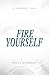 Fire Yourself