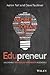 Edupreneur: Unleashing Teac...