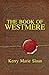 The Book of Westmere: Abandon Hope All Ye Who Enter Here (The Guardians #1)