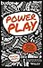 POWER PLAY: GAME CHANGING INFLUENCE STRATEGIES FOR LEADERS
