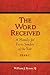The Word Proclaimed, Explained, Received