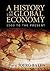 A History of the Global Economy by Joerg Baten