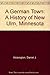 A German Town: A History of New Ulm, Minnesota