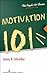 Motivation 101 (The Psych 101 Series)