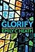 Glorify: Reclaiming the Heart of Progressive Christianity