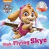 High-Flying Skye (PAW Patrol) by Random House