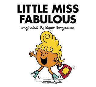Little Miss Fabulous (Mr. Men and Little Miss)