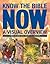 Know the Bible Now by Concordia Publishing House