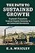 The Path to Sustained Growth: England's Transition from an Organic Economy to an Industrial Revolution