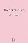 Jane Austen on Love (Els Monograph Series No. 13)