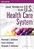 Jonas' Introduction to the U.S. Health Care System