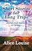 Short Stories for Long Trips by Alice Louise