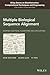Multiple Biological Sequence Alignment: Scoring Functions, Algorithms and Evaluation (Wiley Series in Bioinformatics)