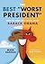 The Best "Worst President":...