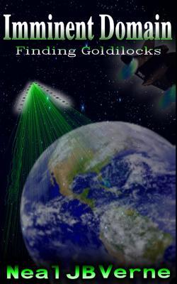 Imminent Domain: Finding Goldilocks (Paperback)