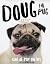 Doug the Pug: The King of P...