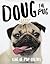 Doug the Pug: The King of Pop Culture